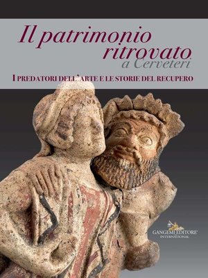 cover image of Il patrimonio ritrovato a Cerveteri
